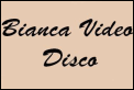 Bianca Video Disco