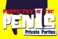 Puppetry of the Penis Private Parties