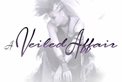 A Veiled Affair